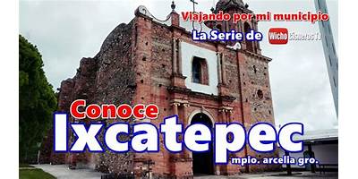 Fotos de Ixcatepec